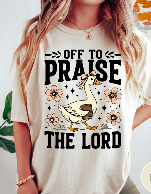 Off to Praise Tee